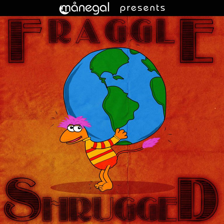 Fraggle Shrugged